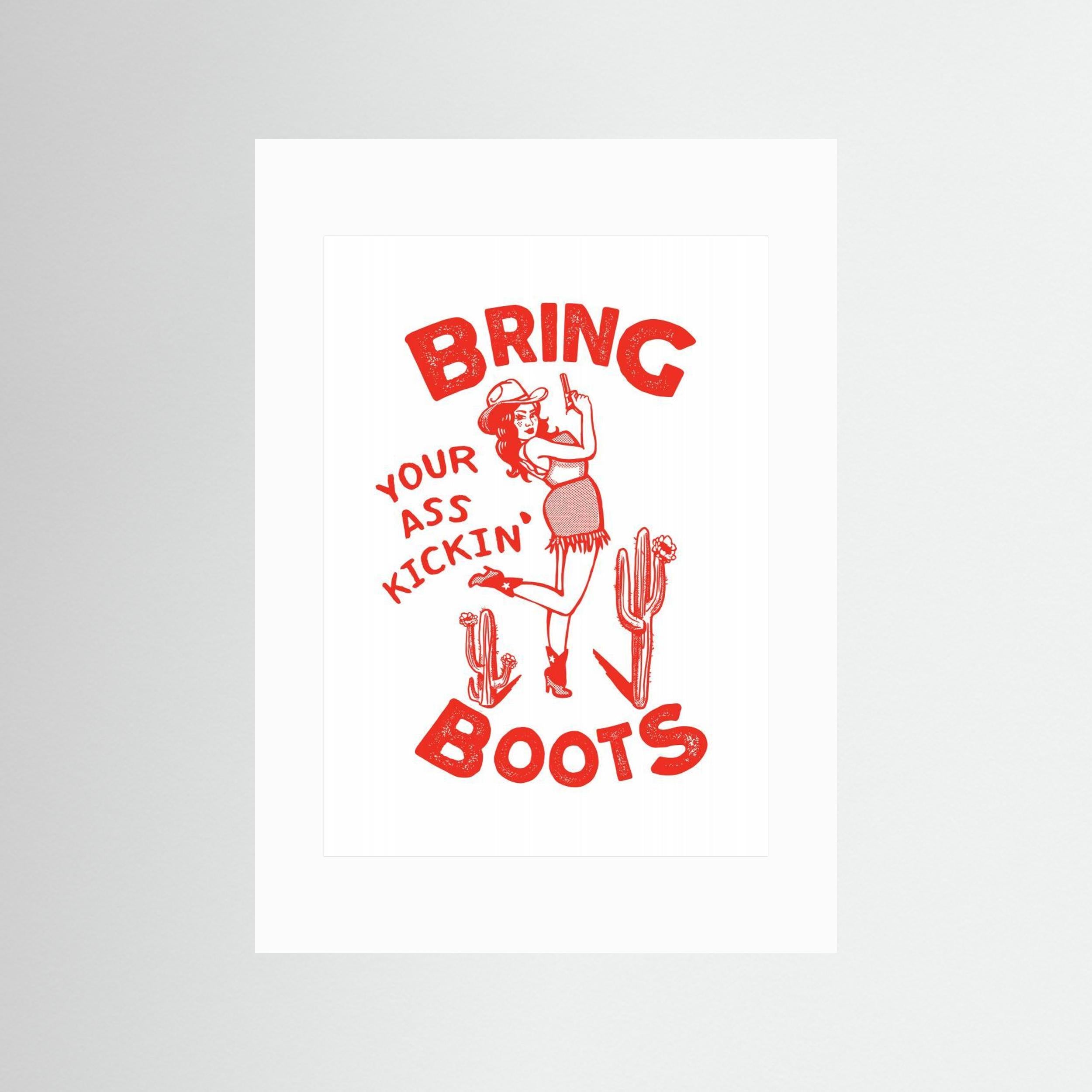 Ass Kicking Boots Funny Western Cowgirl by The Whiskey Ginger